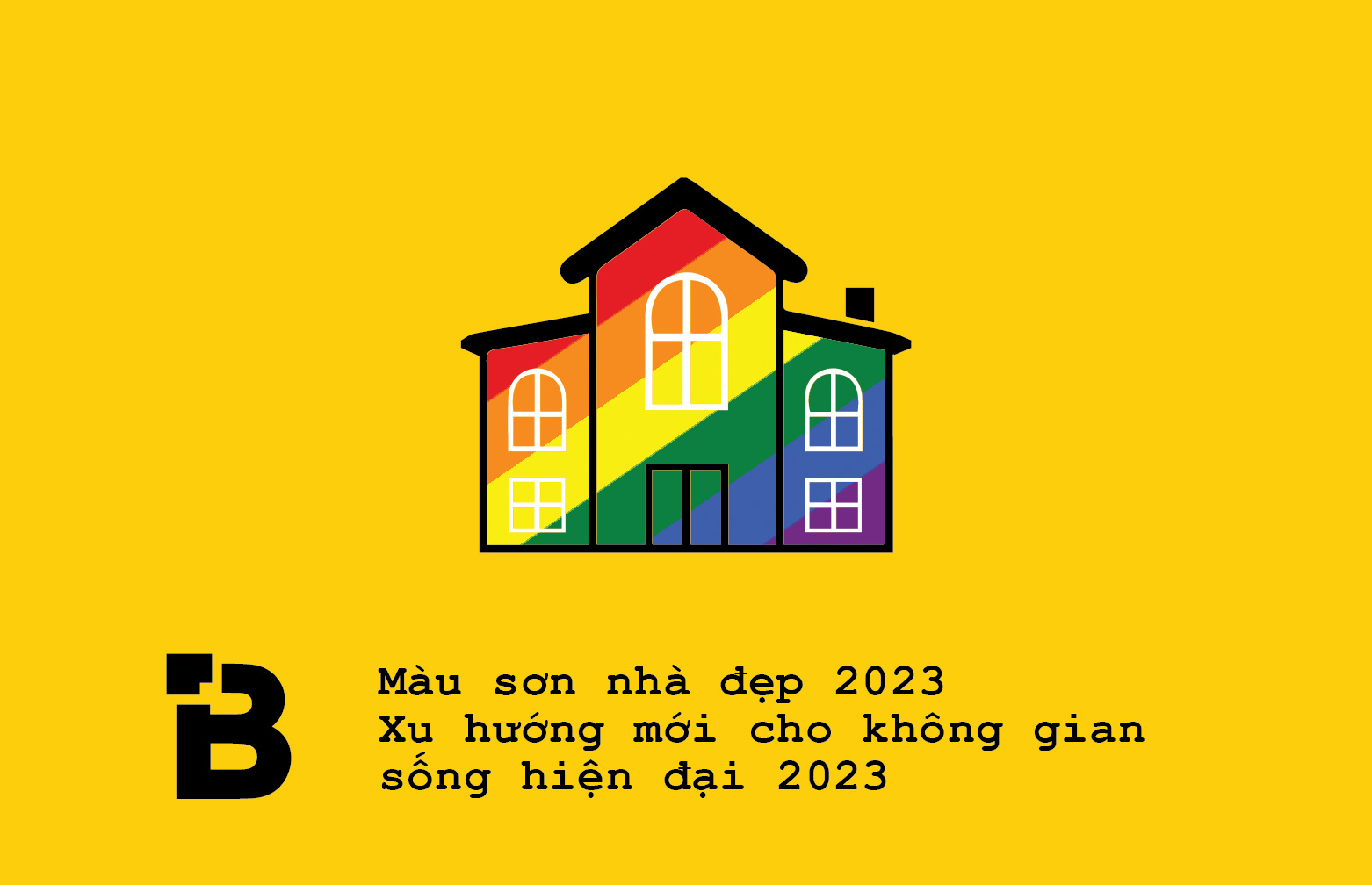 MÀU SƠN NHÀ ĐẸP, XU HƯỚNG MỚI CHO KHÔNG GIAN SỐNG HIỆN ĐẠI 2023